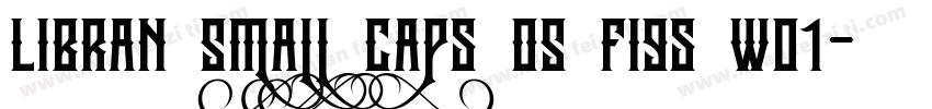 Libran Small Caps OS Figs W01字体转换